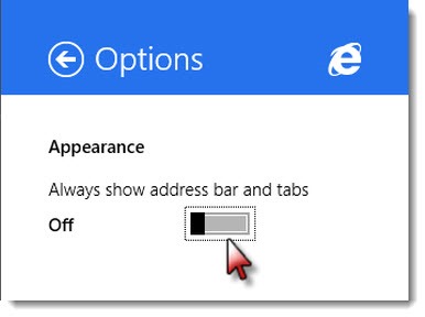 Internet Explorer 11 options - always show address bar and tabs