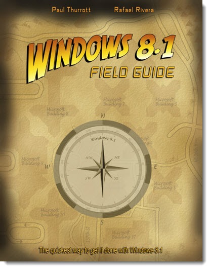 Windows 8.1 Field Guide - Paul Thurrott