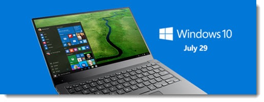 Windows 10 - free upgrade available July 29