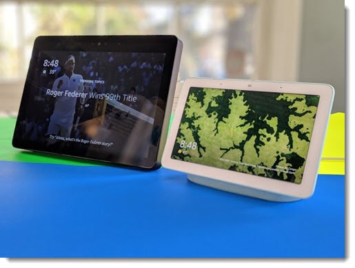 Amazon Echo Show & Google Home Hub