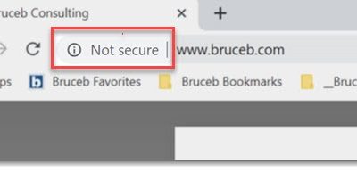 Why Does Chrome Say A Website Is “Not Secure”?