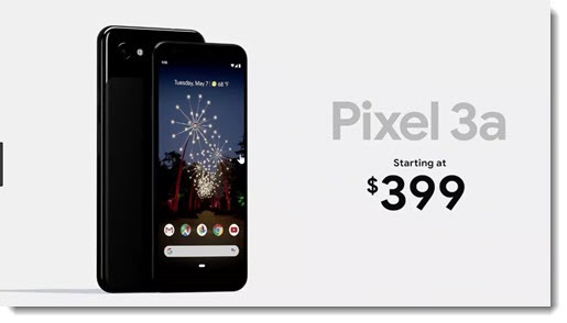 Google Pixel 3a - mid-priced phone, premium camera