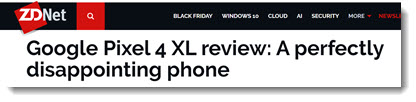 "Google Pixel 4 XL review: A perfectly disappointing phone" - ZDNet